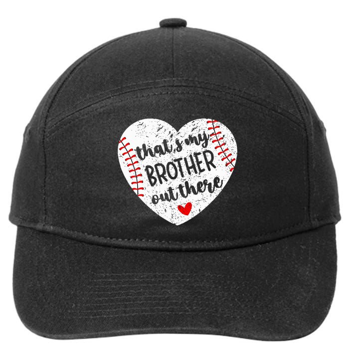 That’S My Brother Out There Baseball Sister 7-Panel Snapback Hat