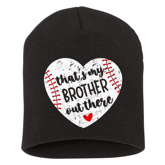 That’S My Brother Out There Baseball Sister Short Acrylic Beanie