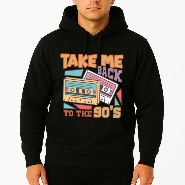 Take Me Back To The 90s Hoodie