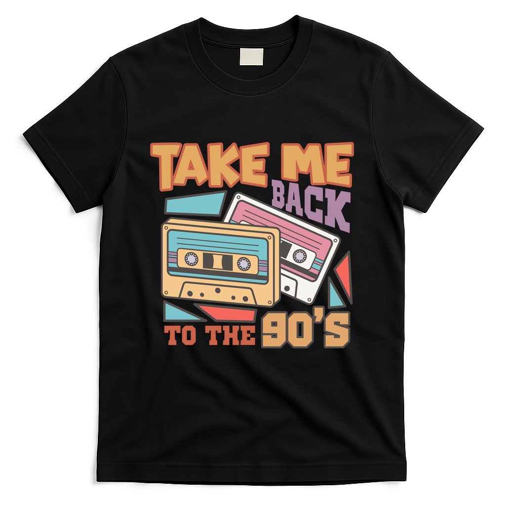 Take Me Back To The 90s T-Shirt