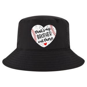 That’S My Brother Out There Baseball Sister Cool Comfort Performance Bucket Hat