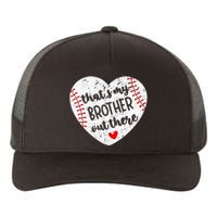 That’S My Brother Out There Baseball Sister Yupoong Adult 5-Panel Trucker Hat