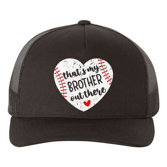 That’S My Brother Out There Baseball Sister Yupoong Adult 5-Panel Trucker Hat