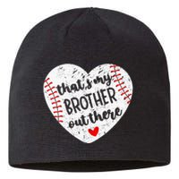 That’S My Brother Out There Baseball Sister Sustainable Beanie