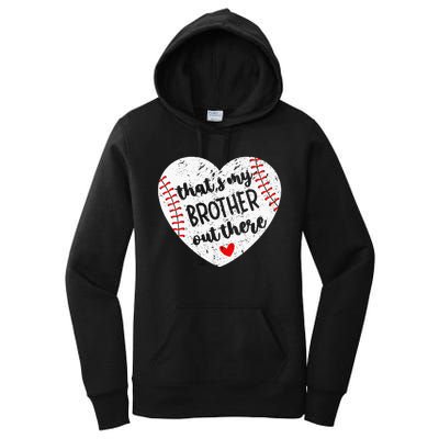 That’S My Brother Out There Baseball Sister Women's Pullover Hoodie