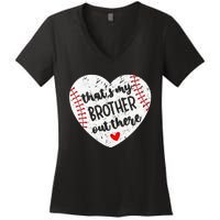 That’S My Brother Out There Baseball Sister Women's V-Neck T-Shirt