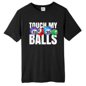 Touch My Balls Bingo Caller Tall Fusion ChromaSoft Performance T-Shirt