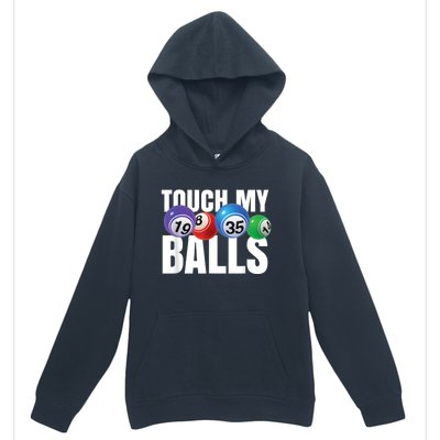 Touch My Balls Bingo Caller Urban Pullover Hoodie