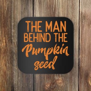 The Man Behind The Pumpkin Seed Halloween Pregnancy Dad Coaster