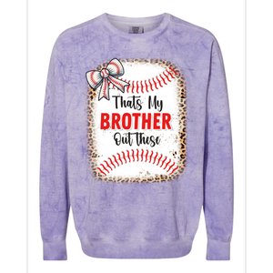 Thats My Brother Out There Baseball Lover Sister Great Gift Colorblast Crewneck Sweatshirt