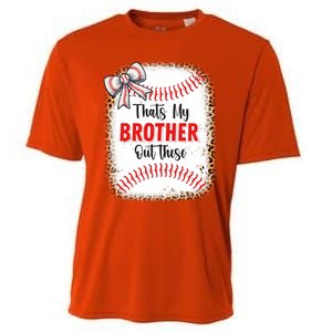 Thats My Brother Out There Baseball Lover Sister Great Gift Cooling Performance Crew T-Shirt