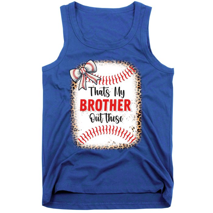 Thats My Brother Out There Baseball Lover Sister Great Gift Tank Top