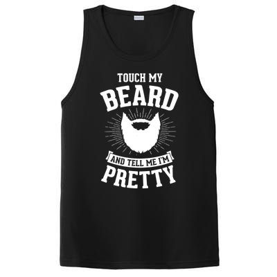 Touch My Beard And Tell Me IM Pretty Bearded Dad Cute Gift PosiCharge Competitor Tank