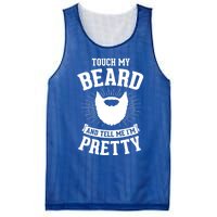 Touch My Beard And Tell Me IM Pretty Bearded Dad Cute Gift Mesh Reversible Basketball Jersey Tank