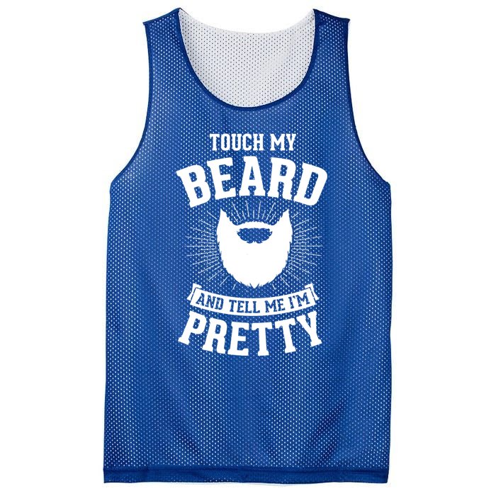 Touch My Beard And Tell Me IM Pretty Bearded Dad Cute Gift Mesh Reversible Basketball Jersey Tank