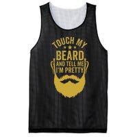 Touch My Beard And Tell Me IM Pretty FatherS Day Mesh Reversible Basketball Jersey Tank