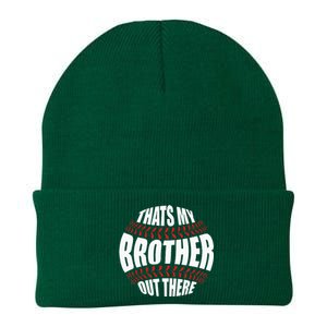 Thats My Brother Out There Baseball Sister Of Player Cute Knit Cap Winter Beanie