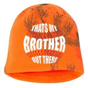 Thats My Brother Out There Baseball Sister Of Player Cute Kati - Camo Knit Beanie