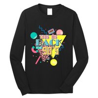 Take Me Back To The 90s Vintage Birthday Retro Style90s Lover Party Long Sleeve Shirt