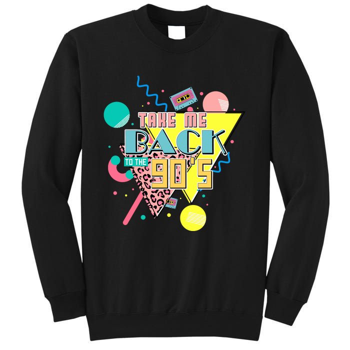 Take Me Back To The 90s Vintage Birthday Retro Style90s Lover Party Tall Sweatshirt