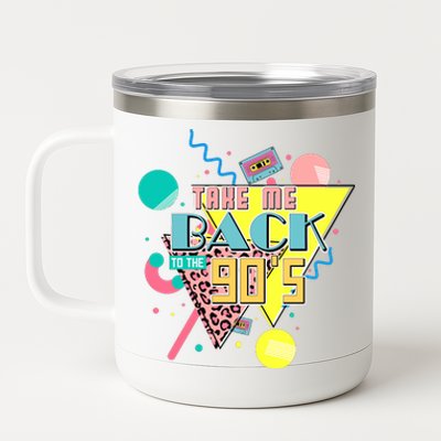 Take Me Back To The 90s Vintage Birthday Retro Style90s Lover Party 12 oz Stainless Steel Tumbler Cup