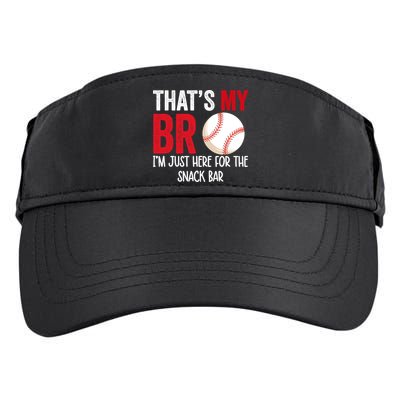 That's My Bro I'm Just Here For Snack Bar Brother's Baseball Adult Drive Performance Visor