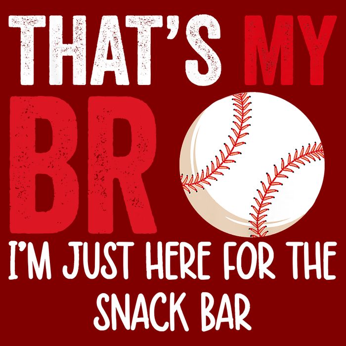 That's My Bro I'm Just Here For Snack Bar Brother's Baseball Cooling Performance Crew T-Shirt