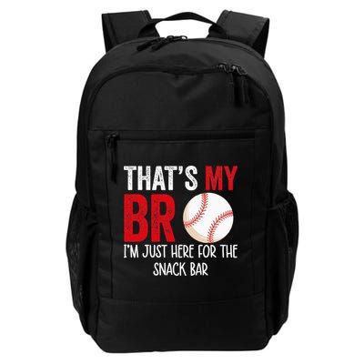That's My Bro I'm Just Here for Snack Bar brother's Baseball Backpack