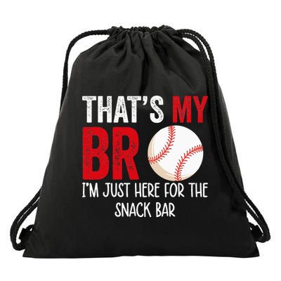 That's My Bro I'm Just Here for Snack Bar brother's Baseball Drawstring Bag