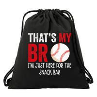 That's My Bro I'm Just Here for Snack Bar brother's Baseball Drawstring Bag