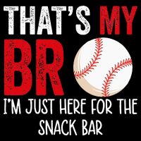 That's My Bro I'm Just Here for Snack Bar brother's Baseball 16 in Basic Backpack