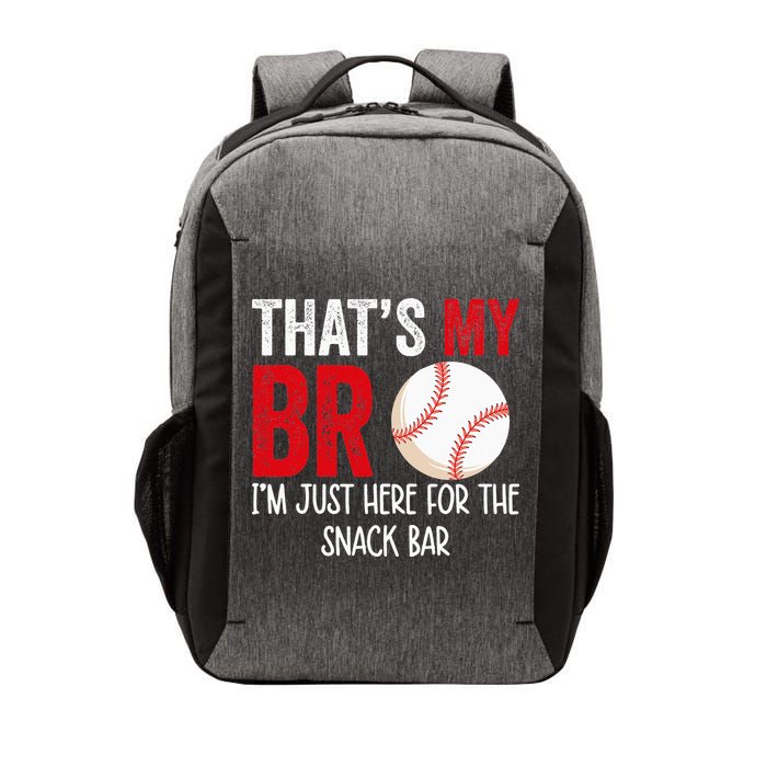 That's My Bro I'm Just Here for Snack Bar brother's Baseball Vector Backpack
