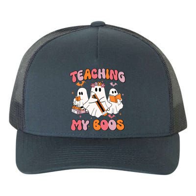 Teaching My Boos Trick Or Teach Spooky Teacher Halloween Gift Yupoong Adult 5-Panel Trucker Hat