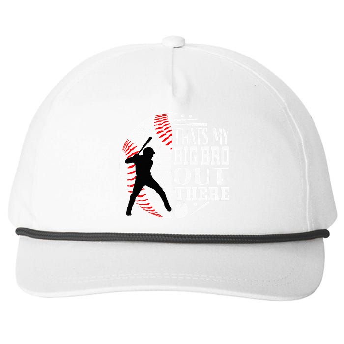 Thats My Brother Out There Baseball Big Bro Sibling Snapback Five-Panel Rope Hat