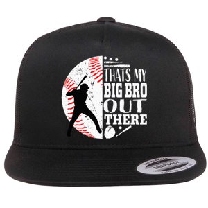 Thats My Brother Out There Baseball Big Bro Sibling Flat Bill Trucker Hat