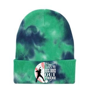 Thats My Brother Out There Baseball Big Bro Sibling Tie Dye 12in Knit Beanie