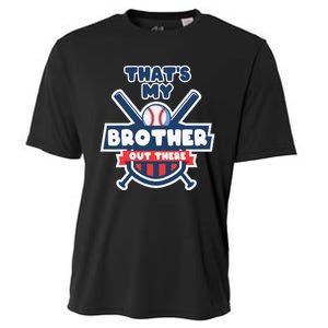 Thats My Brother Out There Funny Baseball Sister Gameday Cooling Performance Crew T-Shirt