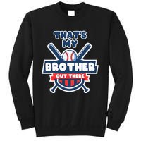 Thats My Brother Out There Funny Baseball Sister Gameday Sweatshirt