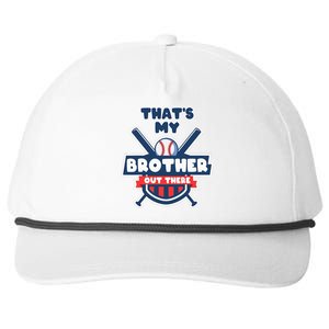 Thats My Brother Out There Funny Baseball Sister Gameday Snapback Five-Panel Rope Hat