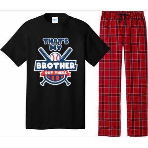 Thats My Brother Out There Funny Baseball Sister Gameday Pajama Set