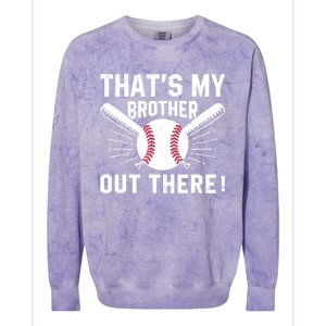 That's My Brother Out There Baseball Player Colorblast Crewneck Sweatshirt