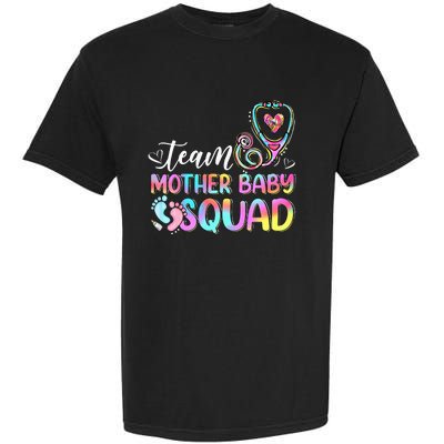 Team Mother Baby Squad Mother Baby Nurse Nursing Mom Garment-Dyed Heavyweight T-Shirt