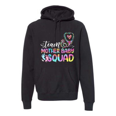 Team Mother Baby Squad Mother Baby Nurse Nursing Mom Premium Hoodie