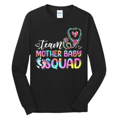 Team Mother Baby Squad Mother Baby Nurse Nursing Mom Tall Long Sleeve T-Shirt