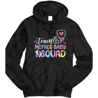 Team Mother Baby Squad Mother Baby Nurse Nursing Mom Tie Dye Hoodie