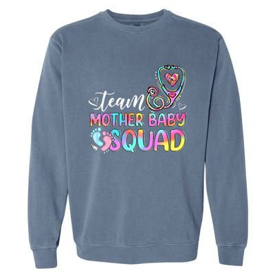 Team Mother Baby Squad Mother Baby Nurse Nursing Mom Garment-Dyed Sweatshirt