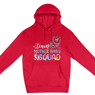 Team Mother Baby Squad Mother Baby Nurse Nursing Mom Premium Pullover Hoodie