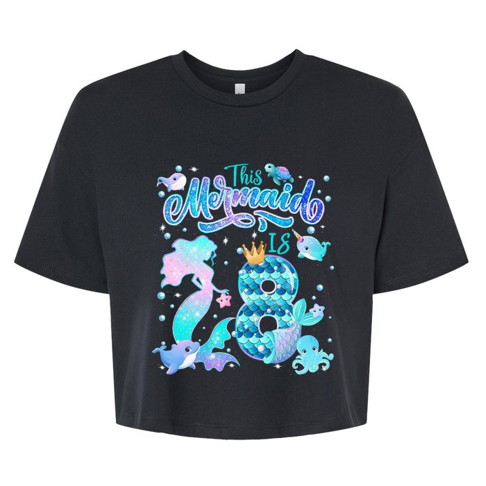 This Mermaid Birthday Girl 8 Year Old 8th Birthday Mermaid Bella+Canvas Jersey Crop Tee