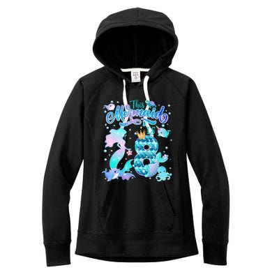 This Mermaid Birthday Girl 8 Year Old 8th Birthday Mermaid Women's Fleece Hoodie