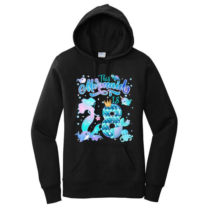 This Mermaid Birthday Girl 8 Year Old 8th Birthday Mermaid Women's Pullover Hoodie